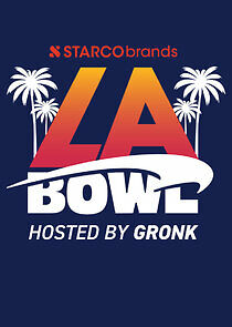 Watch Starco Brands LA Bowl Hosted By Gronk