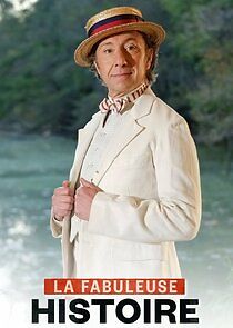 Watch La Fabuleuse histoire