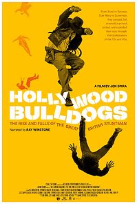 Watch Hollywood Bulldogs: The Rise and Falls of the Great British Stuntman