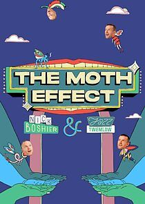 Watch The Moth Effect