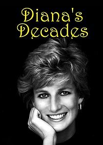 Watch Diana's Decades