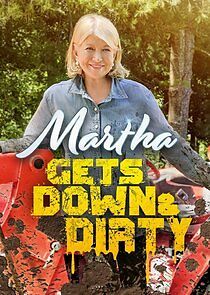 Watch Martha Gets Down and Dirty