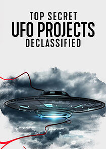 Watch Top Secret UFO Projects Declassified