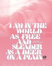 Watch I Am in the World As Free and Slender as a Deer on a Plain (Short 2019)