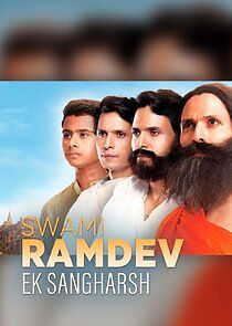 Watch Swami Ramdev - Ek Sangharsh