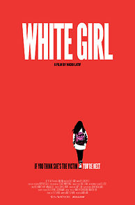 Watch White Girl (Short 2019)