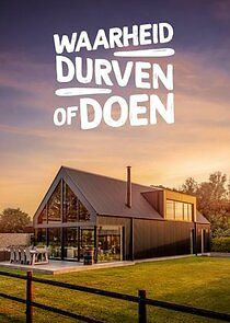 Watch Waarheid Durven of Doen