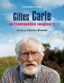 Watch Gilles Carle ou l'indomptable imaginaire