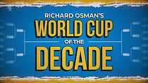 Watch Richard Osman's World Cup of the Decade (TV Special 2019)