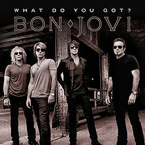 Watch Bon Jovi: What Do You Got?