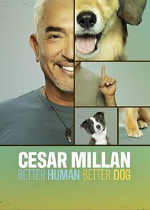 Watch Cesar Millan: Better Human Better Dog