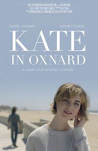 Watch Kate in Oxnard (Short 2019)
