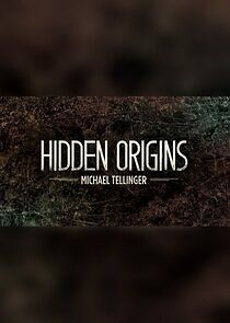 Watch Hidden Origins