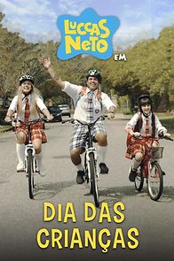 Watch Luccas Neto em: Dia Das Crianças