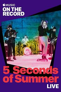 Watch 5 Seconds of Summer Live: On the Record (TV Special 2018)