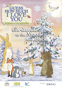 Watch Guess How Much I Love You: The Adventures of Little Nutbrown Hare - Christmas to the Moon and Back