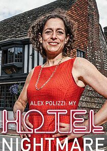 Watch Alex Polizzi: My Hotel Nightmare