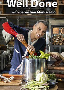 Watch Well Done with Sebastian Maniscalco