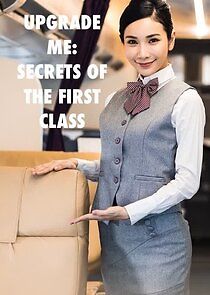 Watch Upgrade Me: Secrets of the First Class