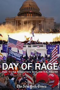 Watch Day of Rage: How Trump Supporters Took the U.S. Capitol (Short 2021)