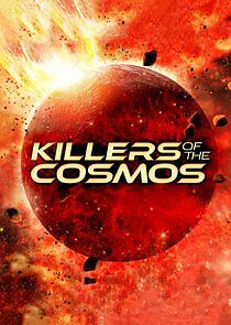 Watch Killers of the Cosmos