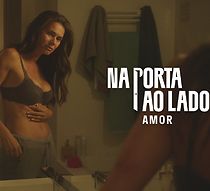 Watch Na Porta ao Lado: Amor