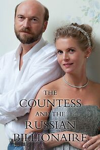 Watch The Countess and the Russian Billionaire