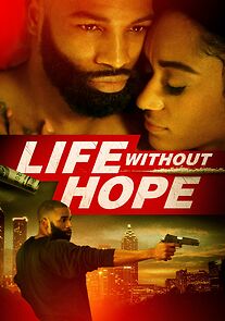 Watch Life Without Hope