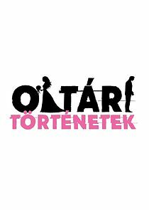 Watch Oltári történetek