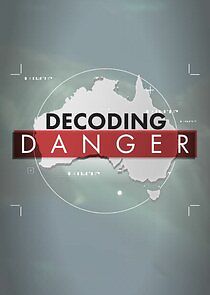Watch Decoding Danger