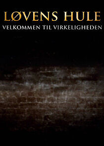 Watch Løvens Hule - Velkommen til Virkeligheden