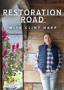 Watch Restoration Road with Clint Harp
