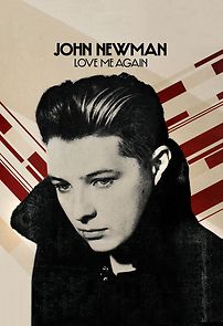 Watch John Newman: Love Me Again, Version 1