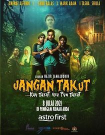 Watch Jangan Takut: Kau Takut Aku Pun Takut