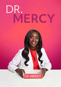 Watch Dr. Mercy