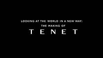 Watch Looking at the World in a New Way: The Making of Tenet
