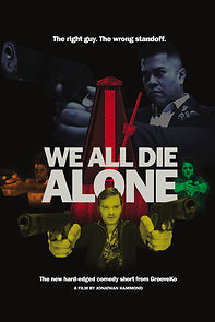 Watch We All Die Alone (Short 2021)