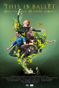 Watch This is Ballet: Dancing Anne of Green Gables