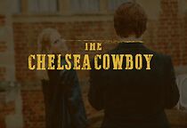 Watch The Chelsea Cowboy