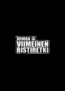 Watch Arman ja viimeinen ristiretki