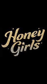 Watch Honey Girls
