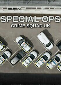 Watch Special Ops: Crime Squad UK