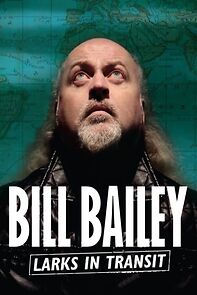 Watch Bill Bailey: Larks in Transit (TV Special 2021)