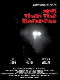Watch And Then the Darkness (Short 2021)