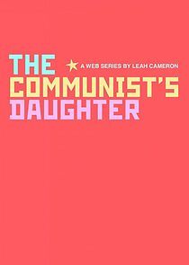 Watch The Communist's Daughter