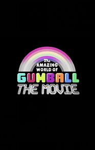 Watch The Amazing World of Gumball: The Movie