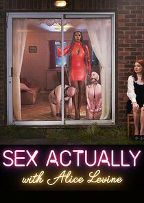 Watch Sex Actually with Alice Levine