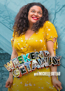 Watch Weekend Getaway with Michelle Buteau