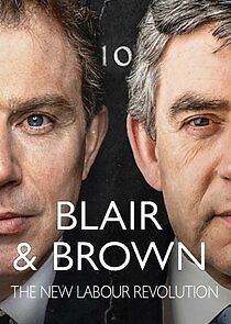 Watch Blair & Brown: The New Labour Revolution