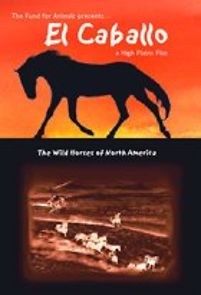 Watch El Caballo: The Wild Horses of North America